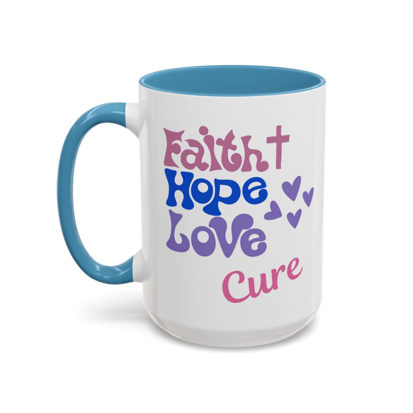 Faith Hope Love Cure Ceramic Coffee Cup 15 oz Cancer awareness, breast cancer
