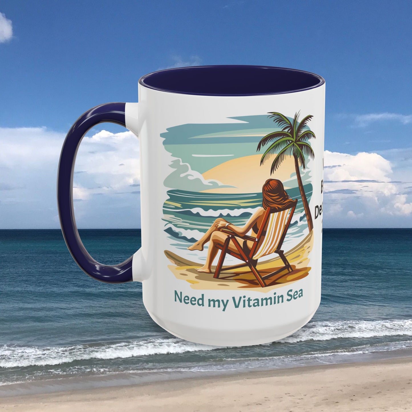 Getting my Vitamin Sea Beach Coffee Cup 15 oz. Woman sitting in a beach chair looking out at the ocean mug. Great beach gift.