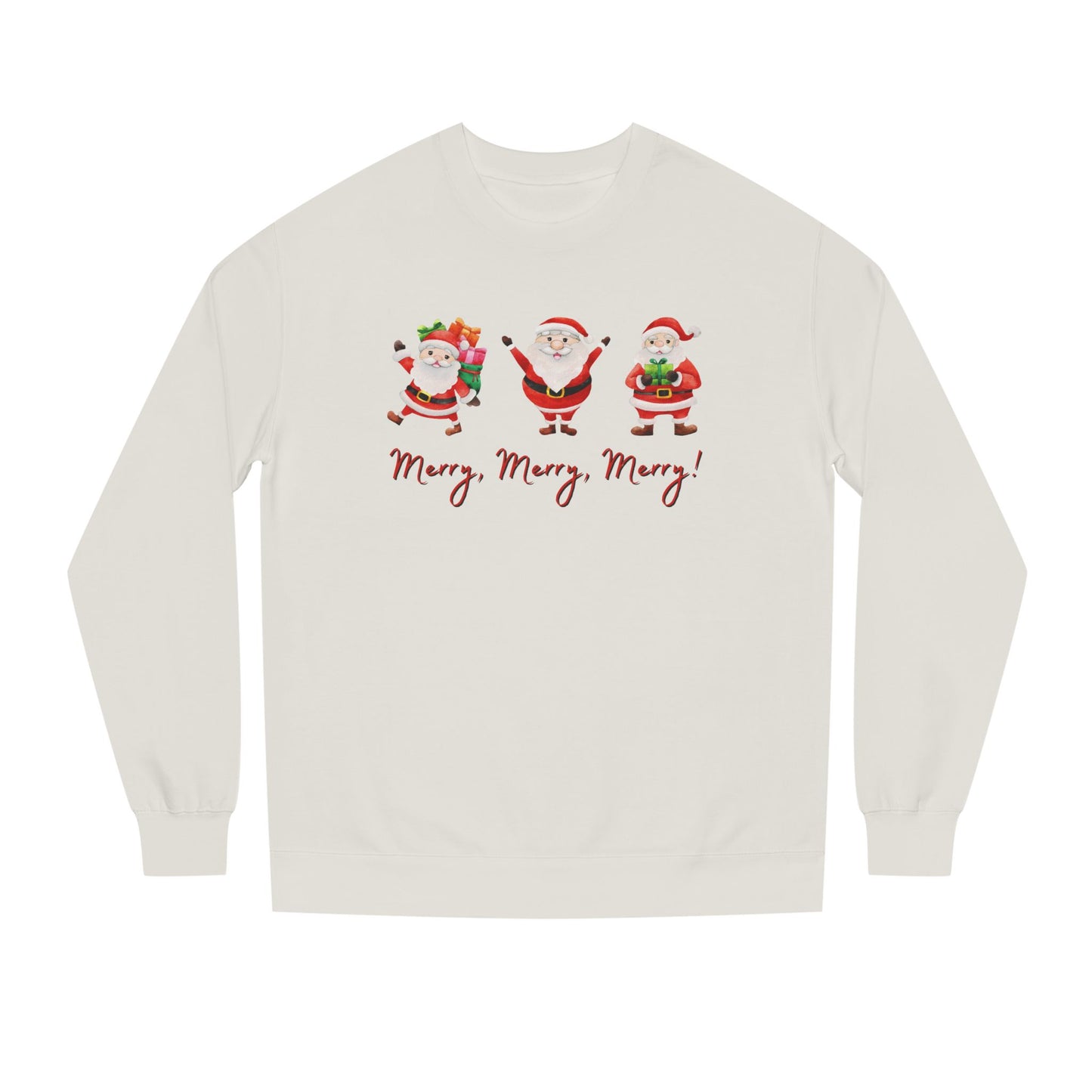 Merry, Merry, Merry Santas Unisex Sweatshirt, Have a Very Merry Christmas!