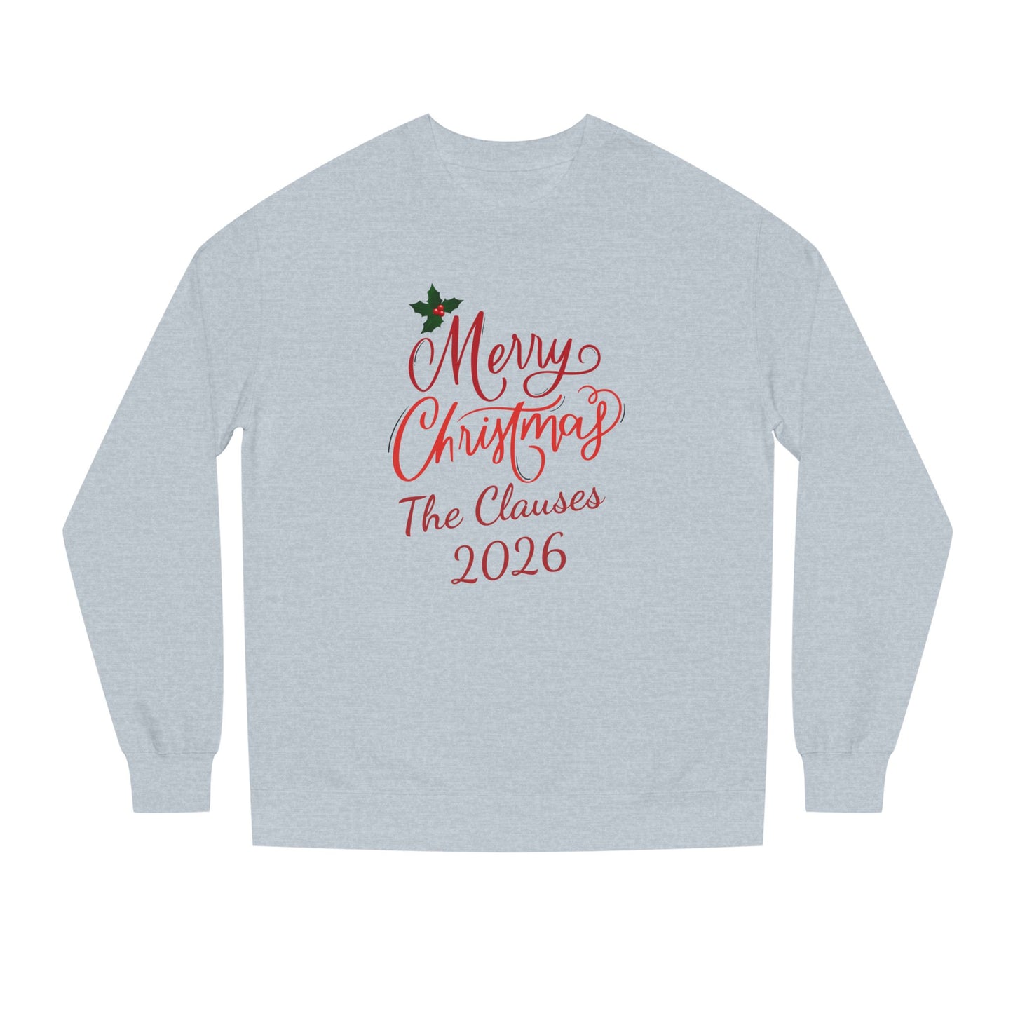 Merry Christmas Personalizable Unisex Sweatshirt, Have a Very Merry Christmas! Custom text is optional.