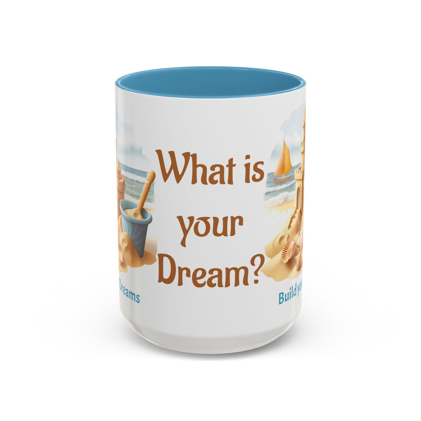 Sand Castle Build your Dreams Coffee Cup, 15oz. Beach Sand Castle coffee cup. Great gift for Mom. Great beach gift.