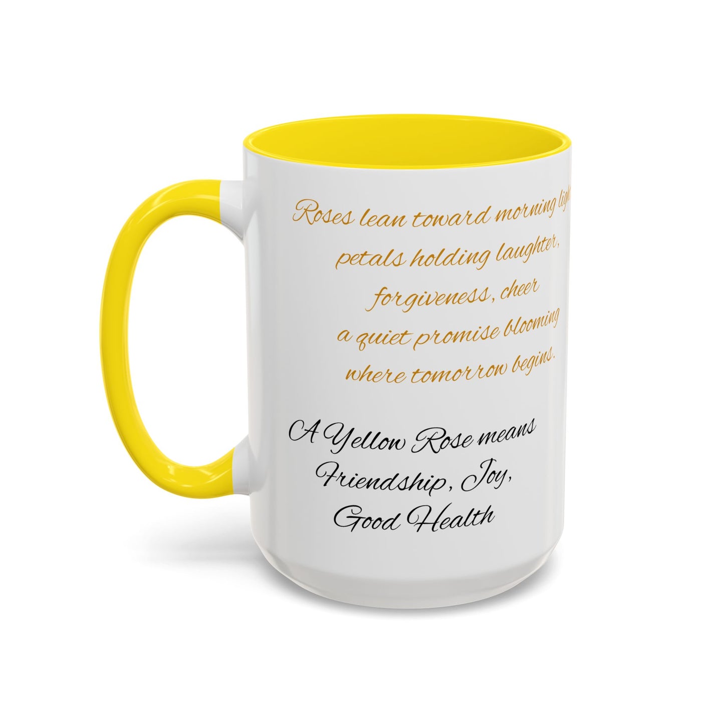 Personalized Language of Flowers Yellow Rose Coffee Mugs, 15oz. Add Custom Text to this Rose cup to make it a perfect gift!