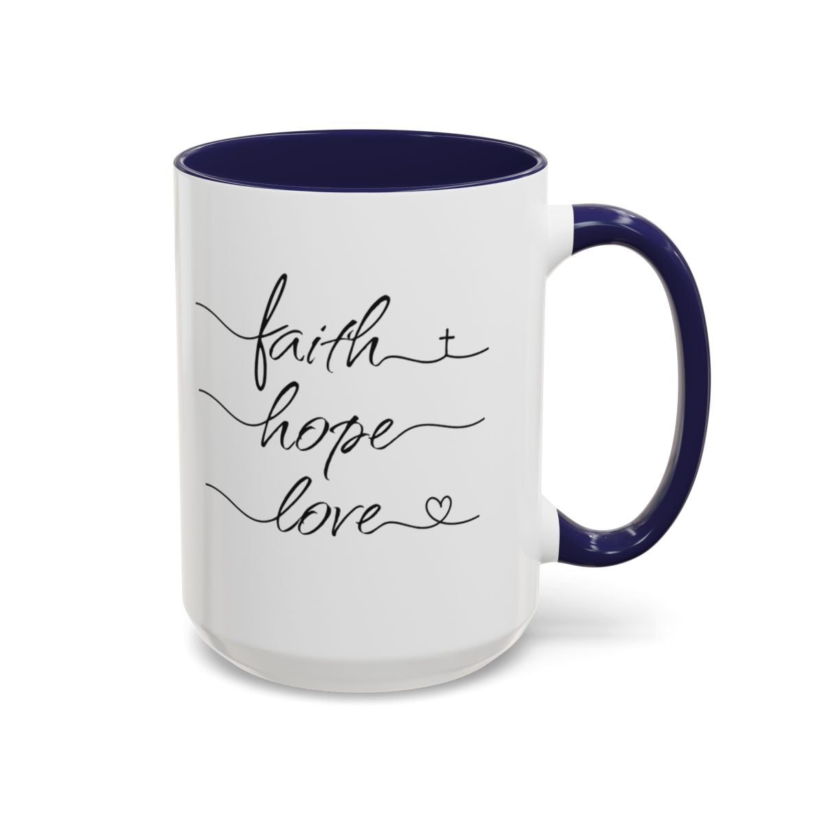 Faith Hope Love Script Coffee Cup 15 Oz, This is the perfect gift for your Christian friend, wife, daughter or teacher!