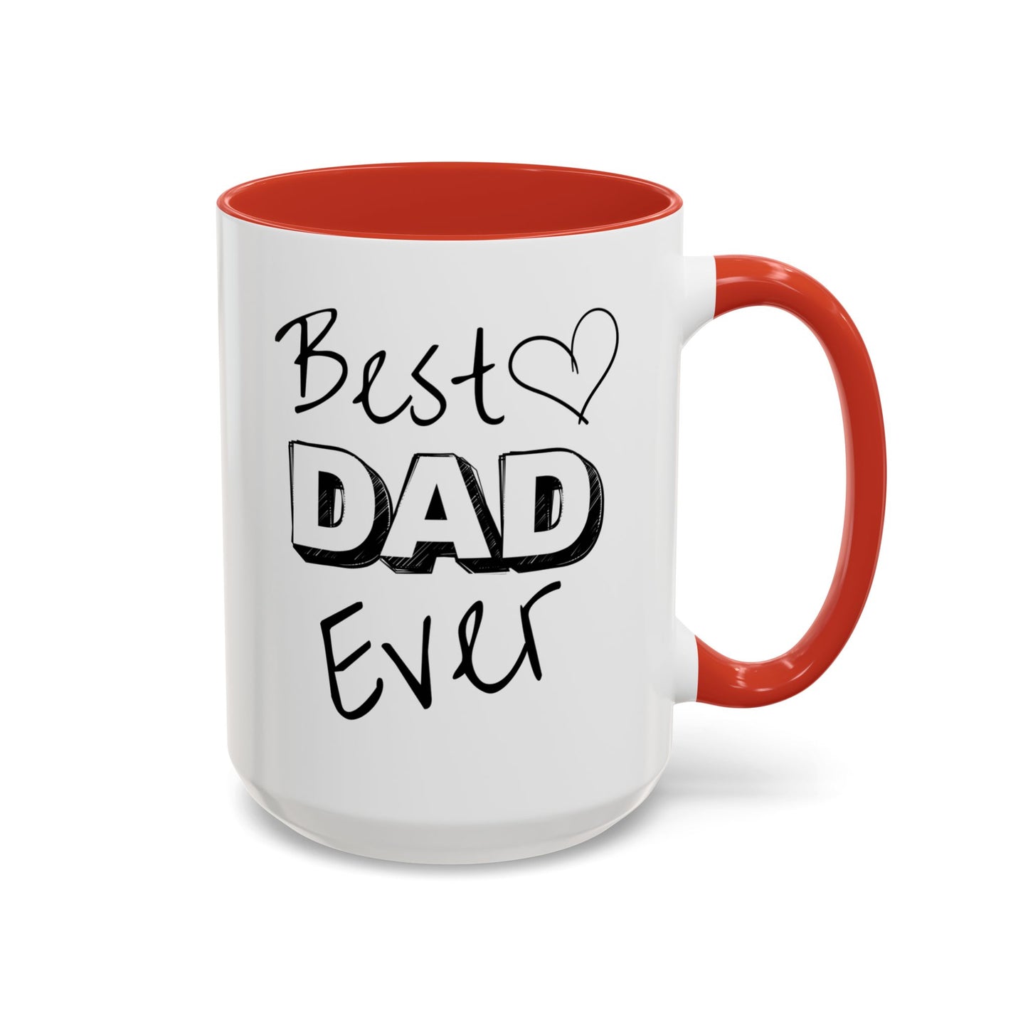 Best Dad Ever Personalized Coffee Cup 15 oz. Custom text is optional. Make this mug the Perfect gift for your best Dad!