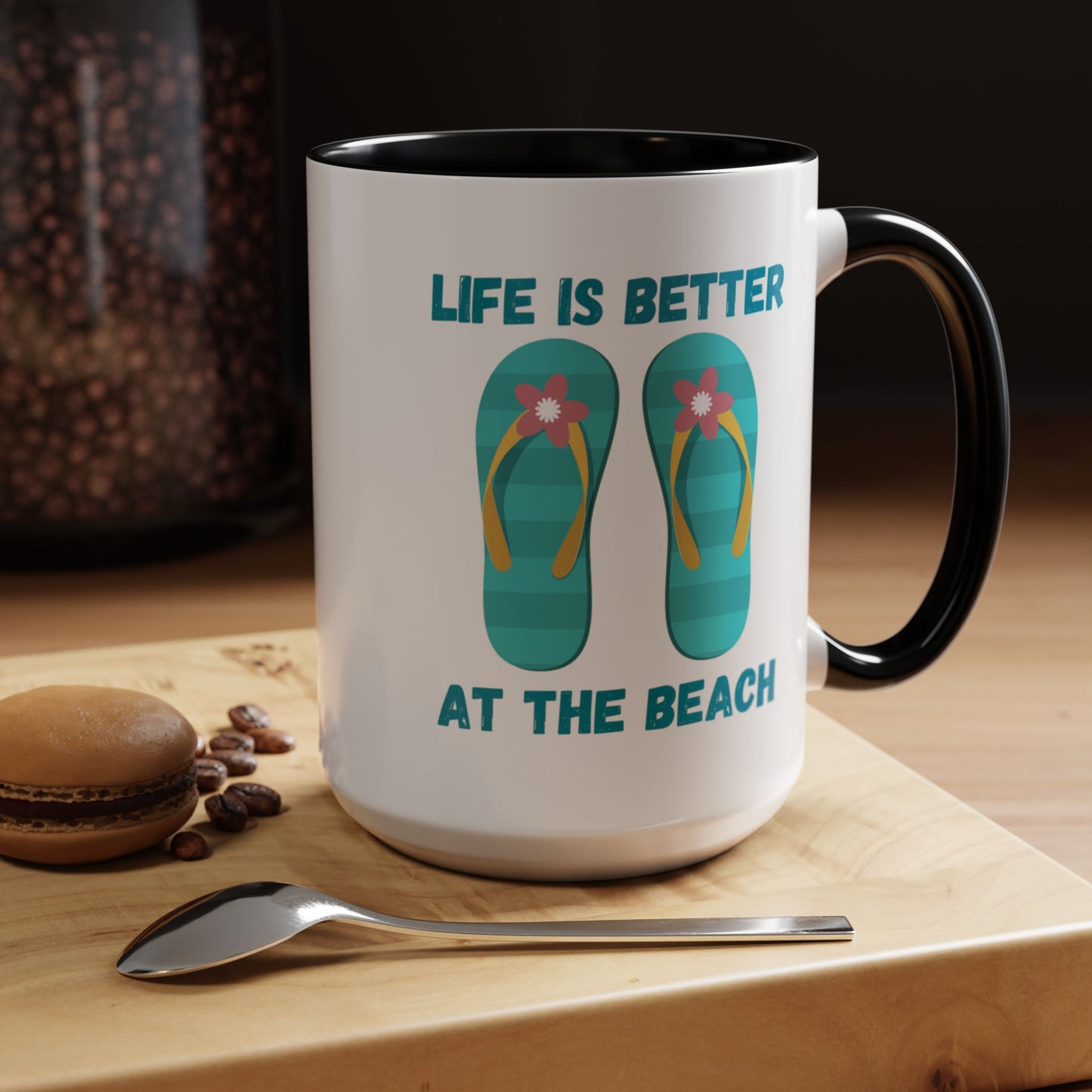 Life is Better at the Beach Coffee Mugs 15oz