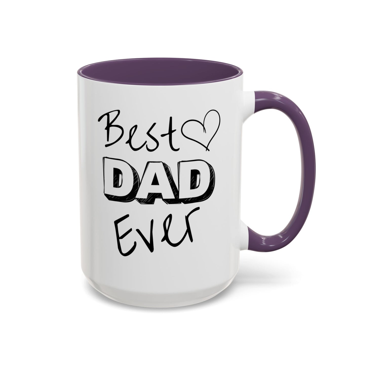 Best Dad Ever Personalized Coffee Cup 15 oz. Custom text is optional. Make this mug the Perfect gift for your best Dad!