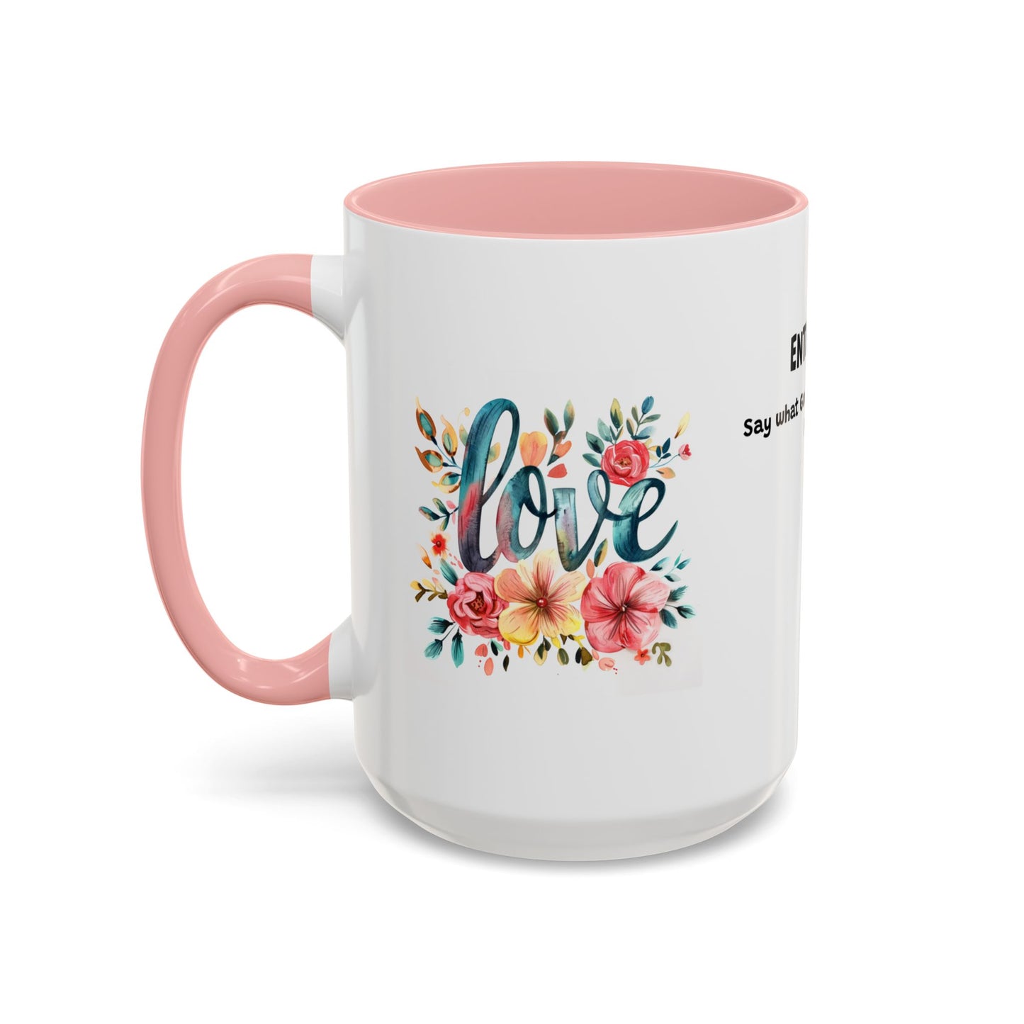 love Customized Coffee Mug 15oz