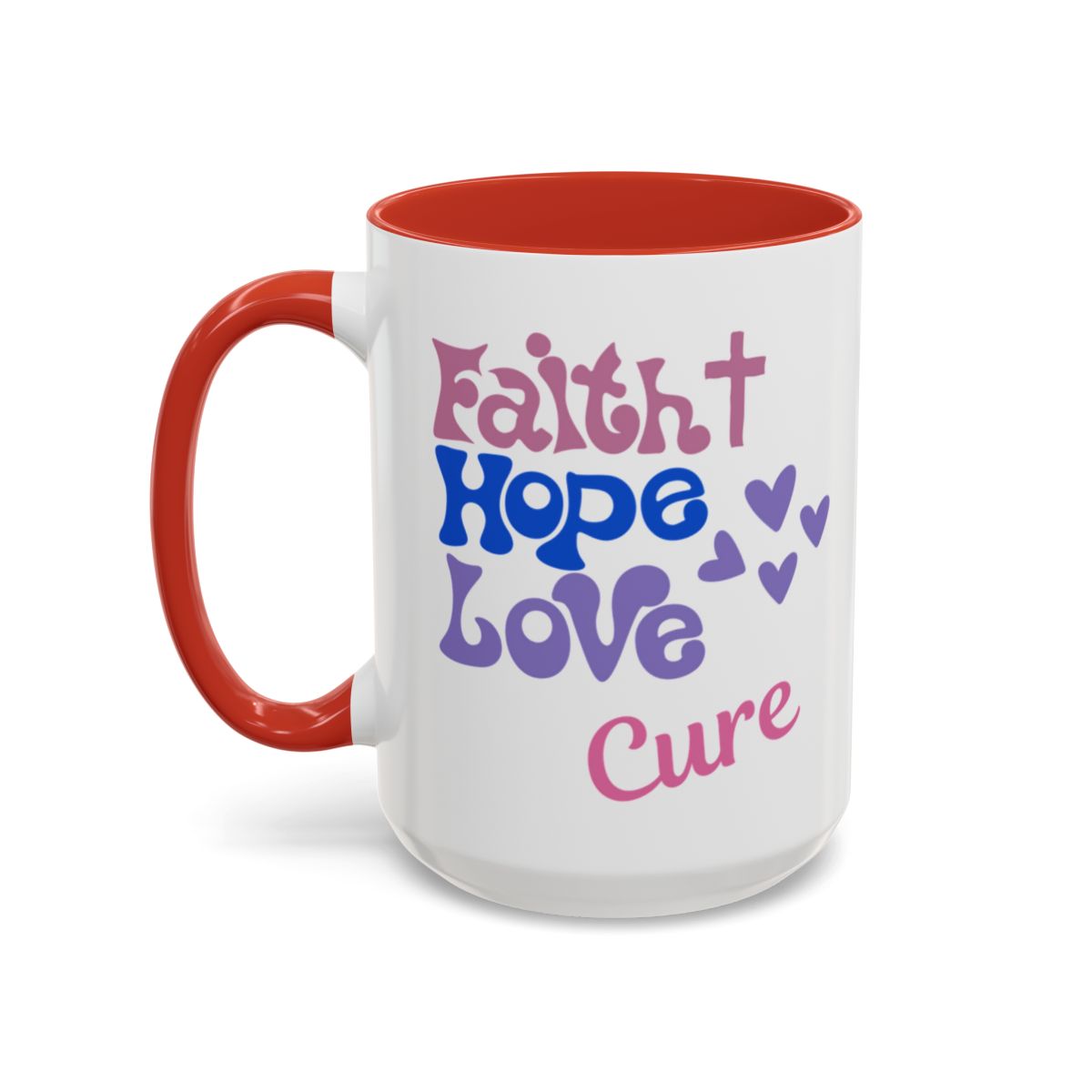Faith Hope Love Cure Ceramic Coffee Cup 15 oz Cancer awareness, breast cancer
