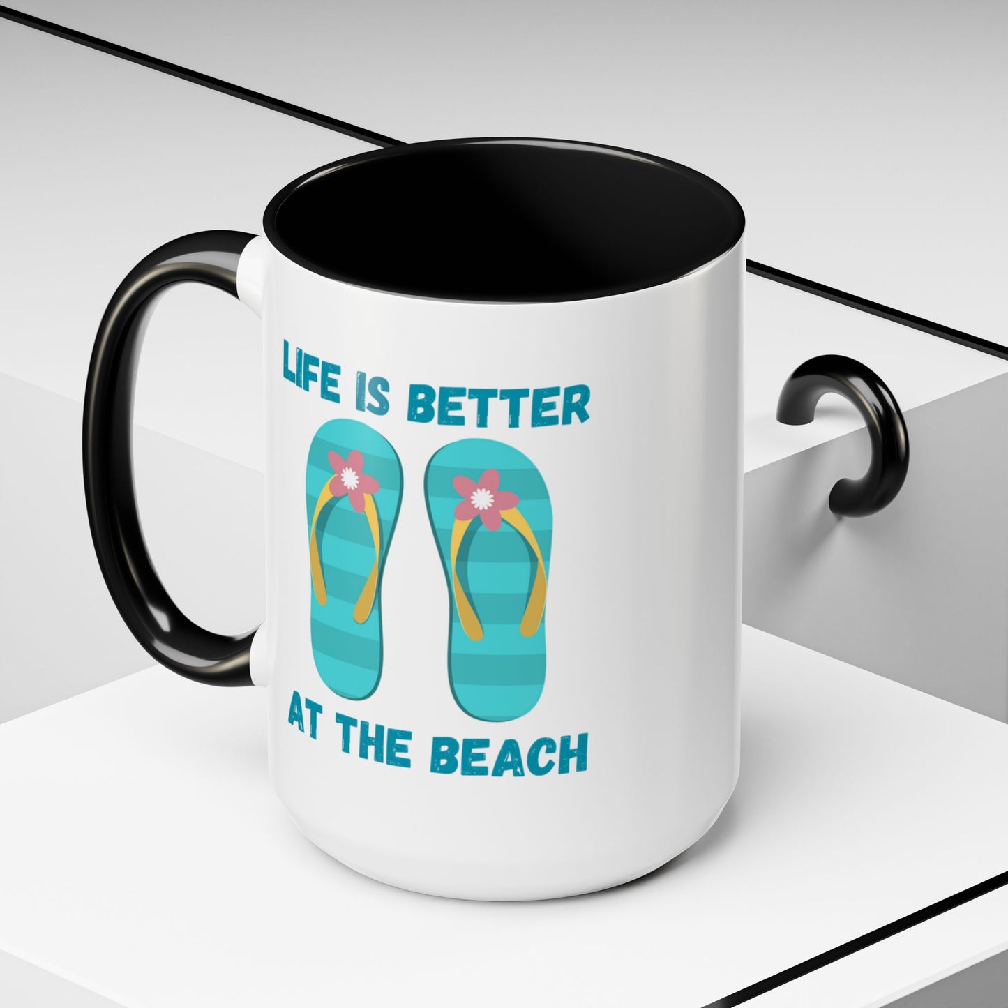 Life is Better at the Beach Coffee Mugs 15oz