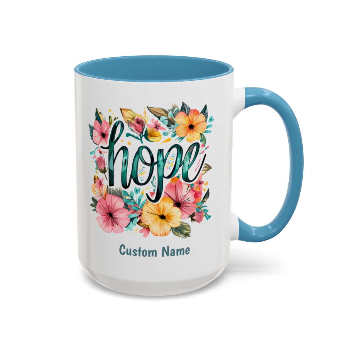 Hope and Flowers Coffee Cup 15 Oz, This is the perfect gift for your Christian friend, Gift for wife, Gift for Mom, daughter or teacher!