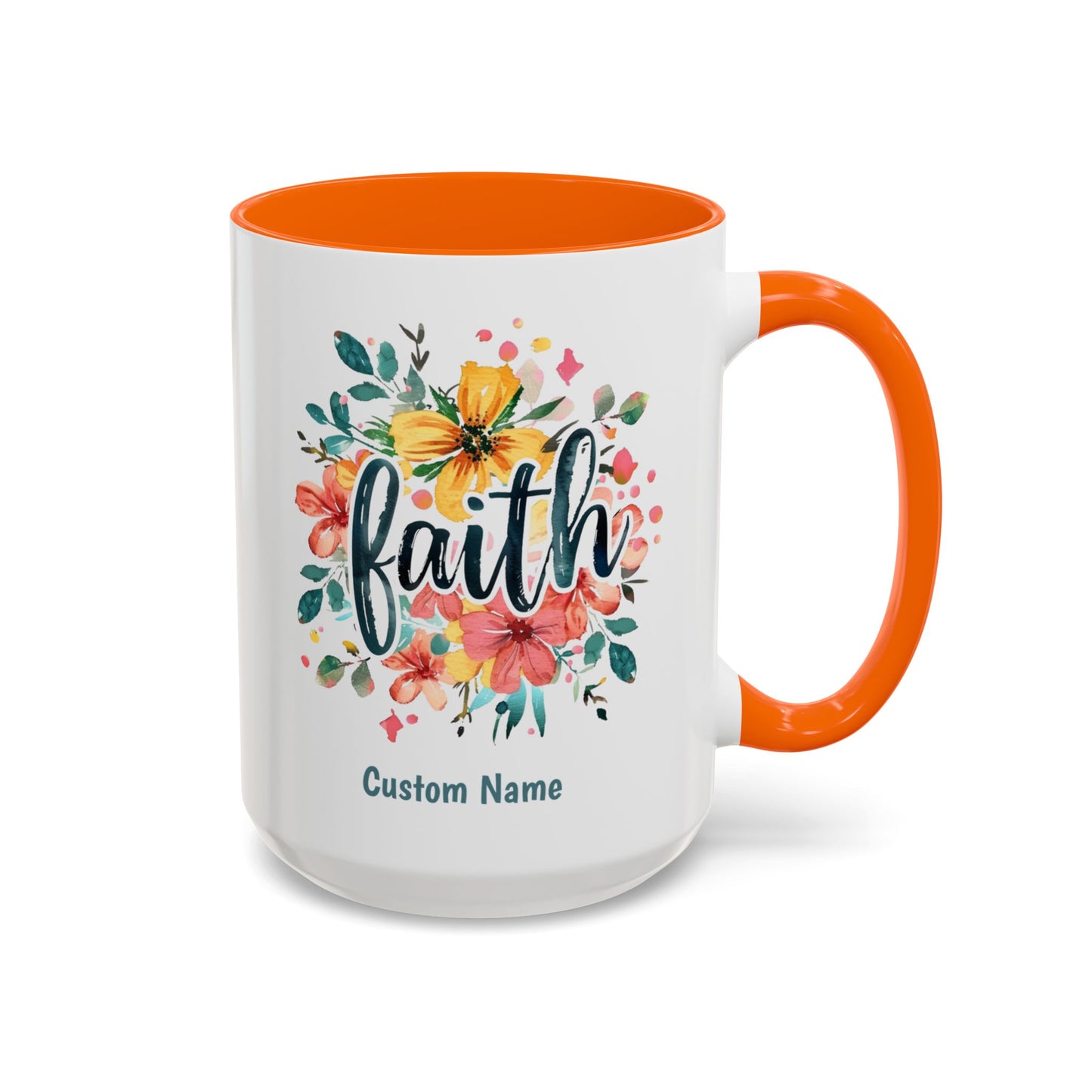Faith and Flowers Coffee Cup 15 Oz, This is the perfect gift for your Christian friend, Gift for wife, Gift for Mom, daughter or teacher!