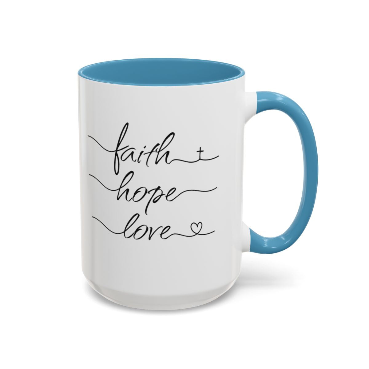 Faith Hope Love Script Coffee Cup 15 Oz, This is the perfect gift for your Christian friend, wife, daughter or teacher!