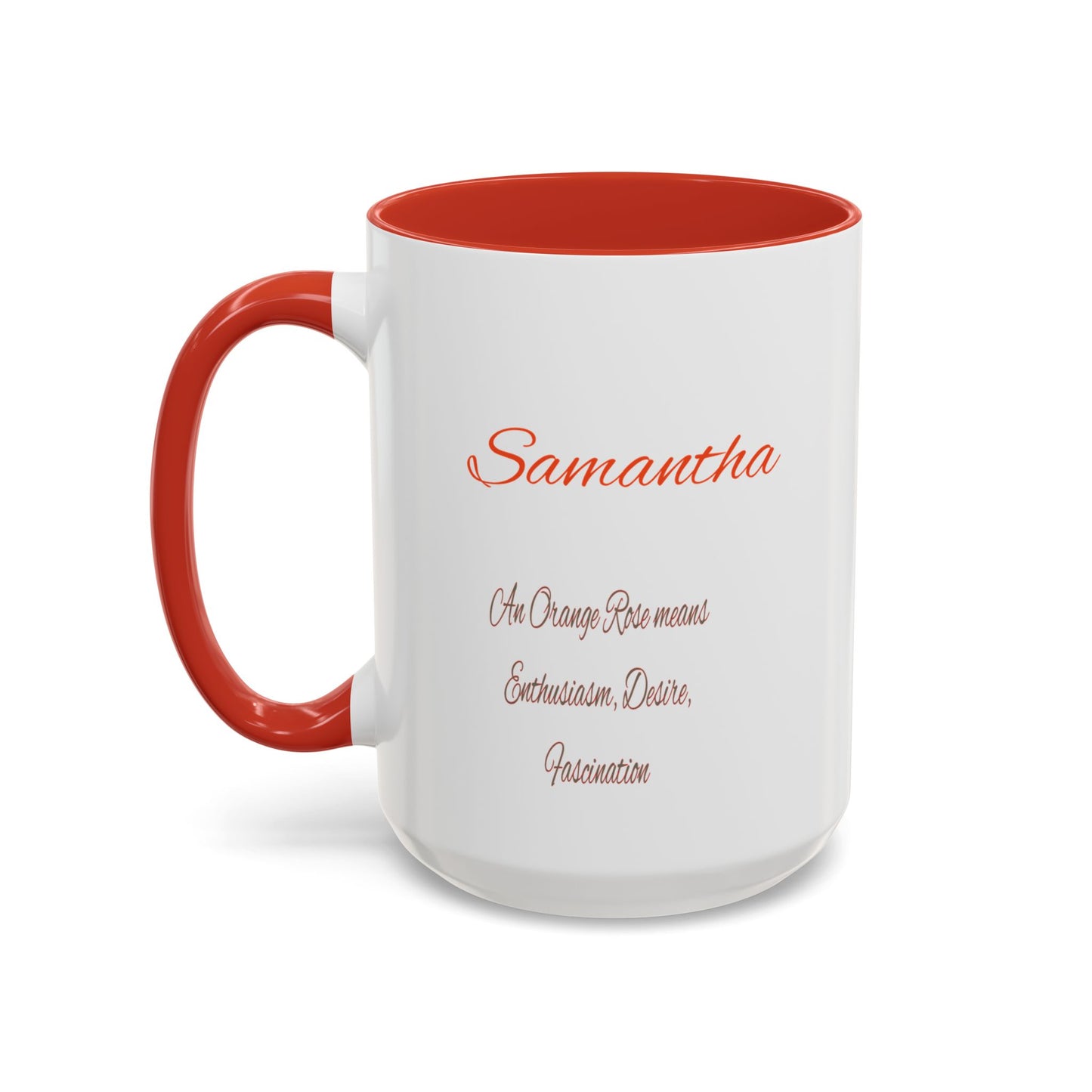 Personalized Language of Flowers Orange Rose Coffee Mugs, 15oz. Add Custom Text to make this the perfect gift for someone special!