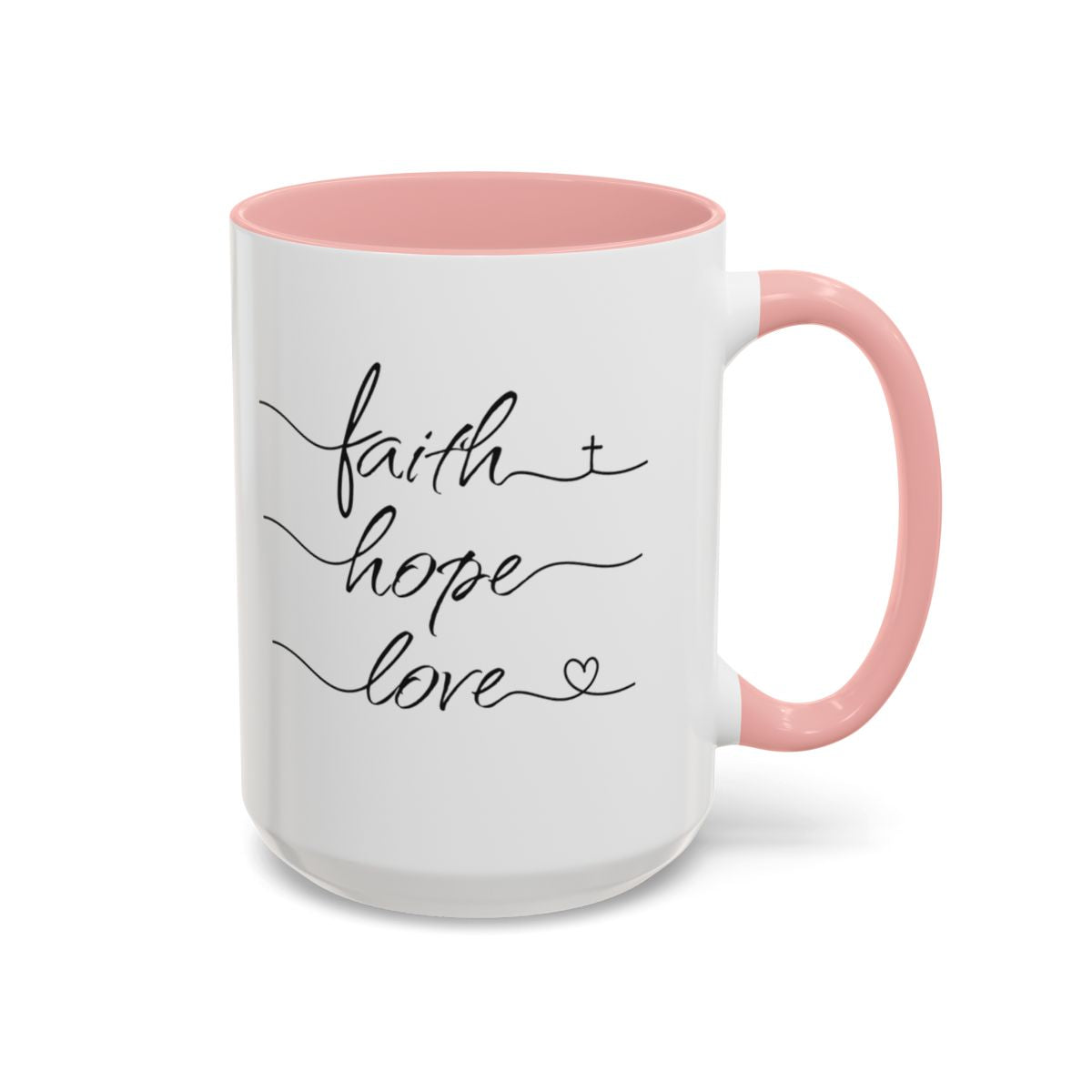 Faith Hope Love Script Coffee Cup 15 Oz, This is the perfect gift for your Christian friend, wife, daughter or teacher!