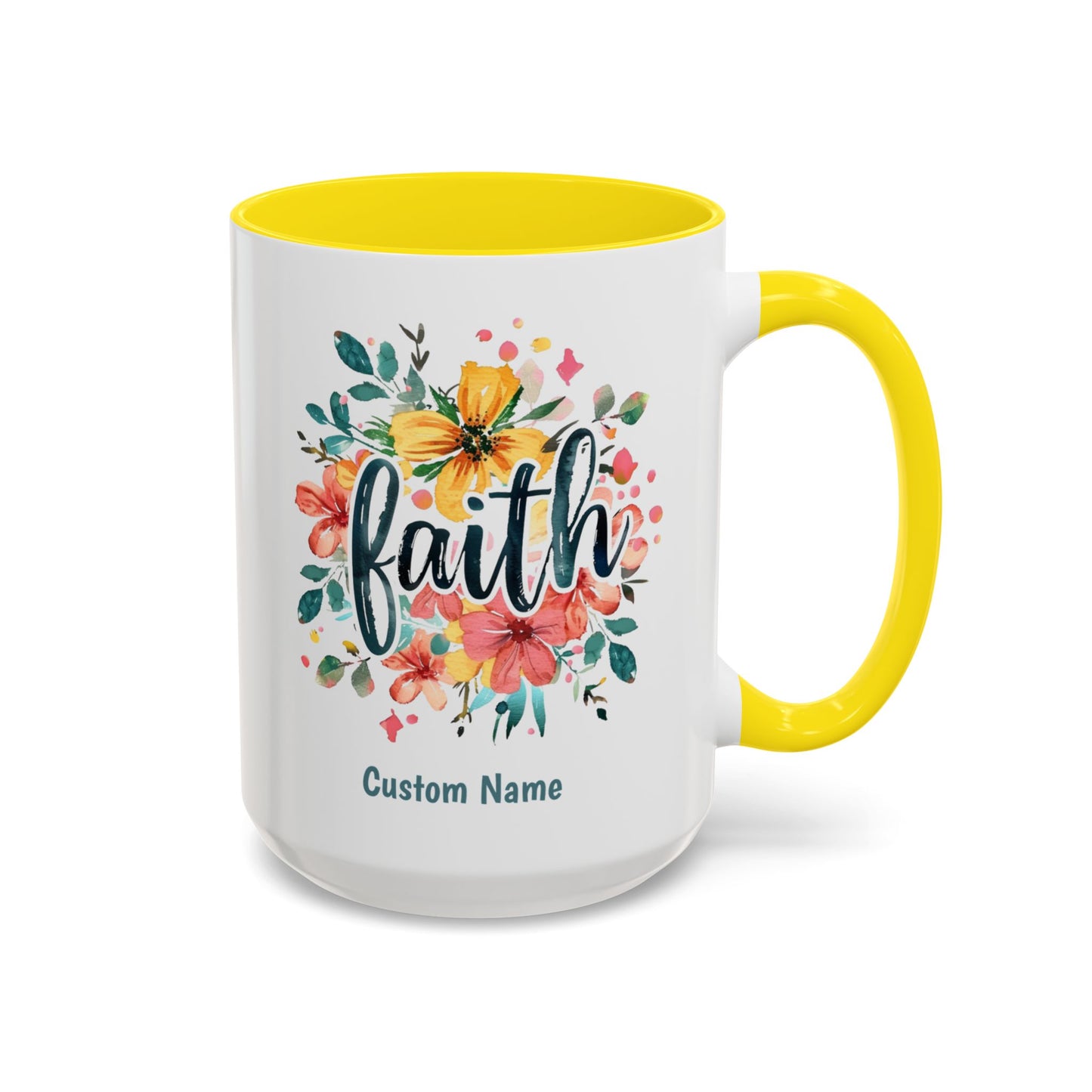 Faith and Flowers Coffee Cup 15 Oz, This is the perfect gift for your Christian friend, Gift for wife, Gift for Mom, daughter or teacher!