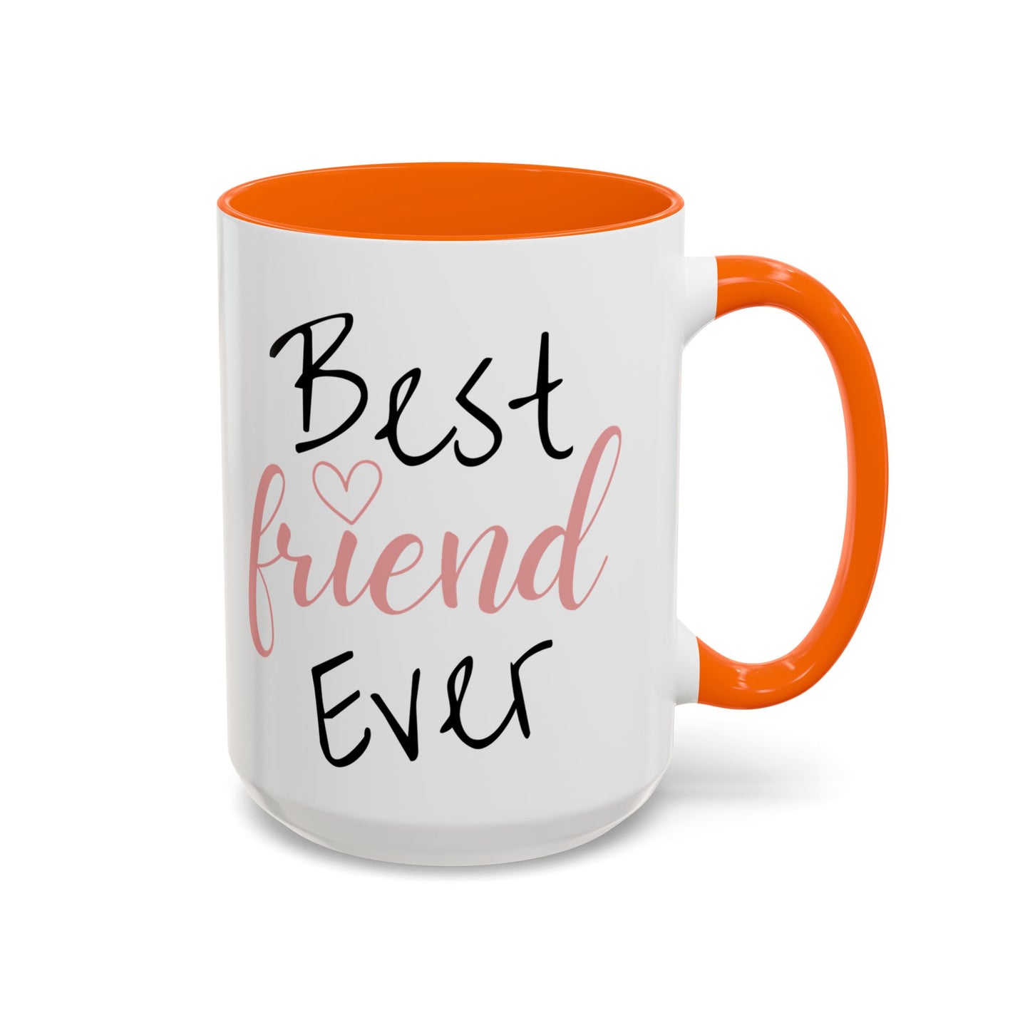 Best Friend Ever Personalized Coffee Cup 15 oz. Custom name is optional. This is a perfect mug for your Best Bestie Ever! Friends