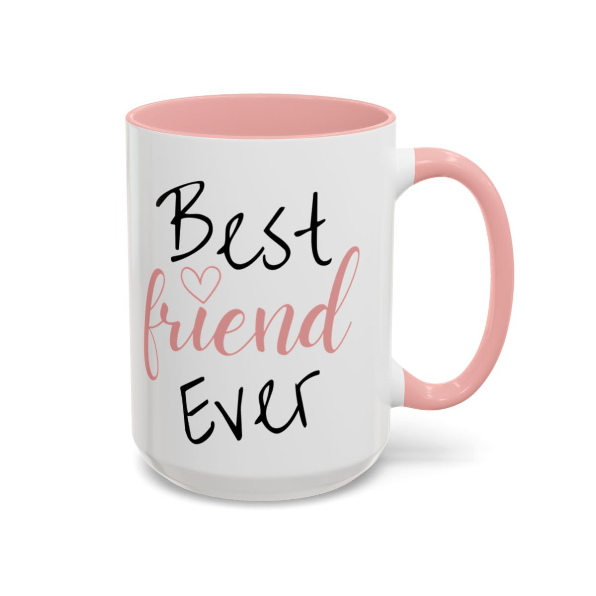 Best Friend Ever Personalized Coffee Cup 15 oz. Custom name is optional. This is a perfect mug for your Best Bestie Ever! Friends