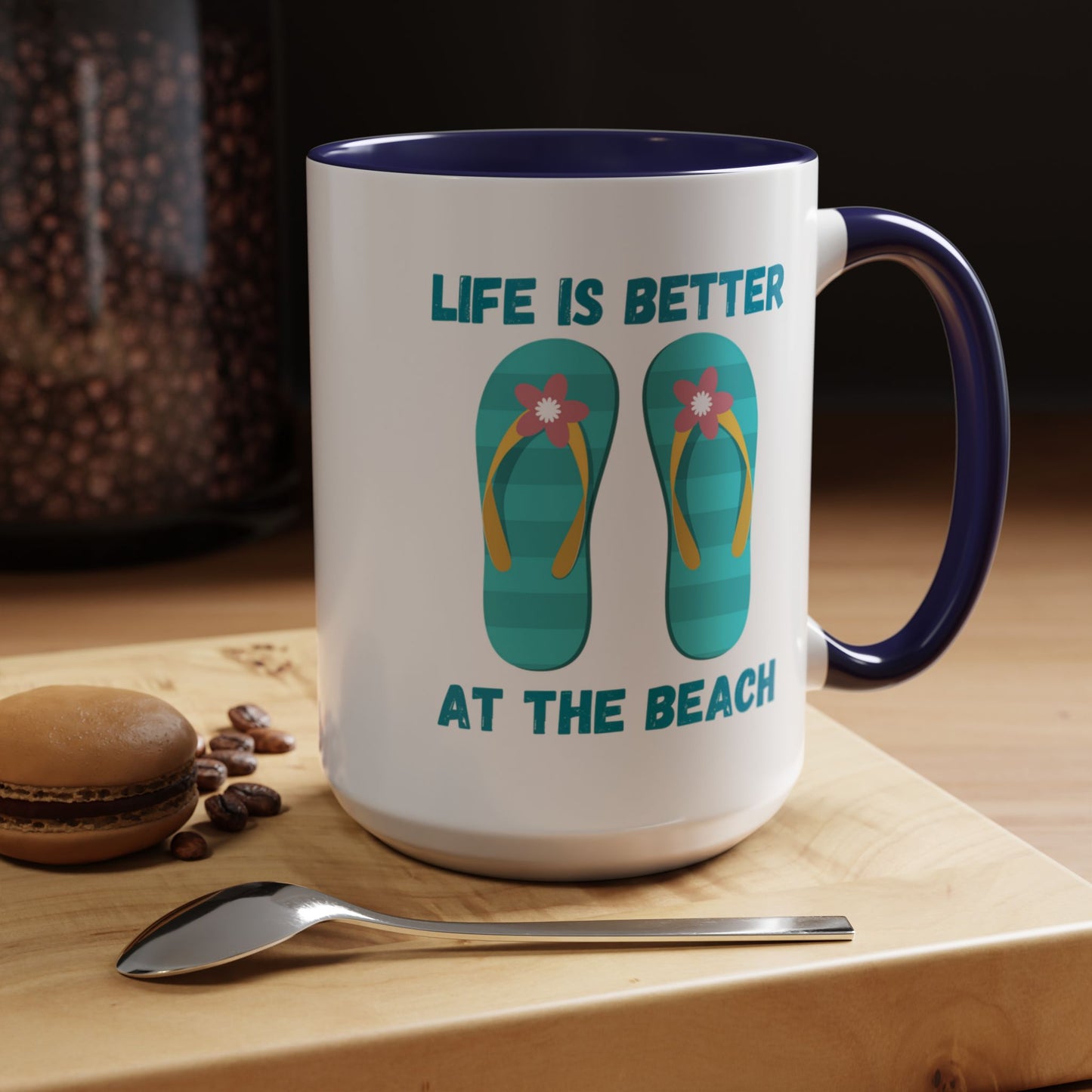 Life is Better at the Beach Coffee Mugs 15oz