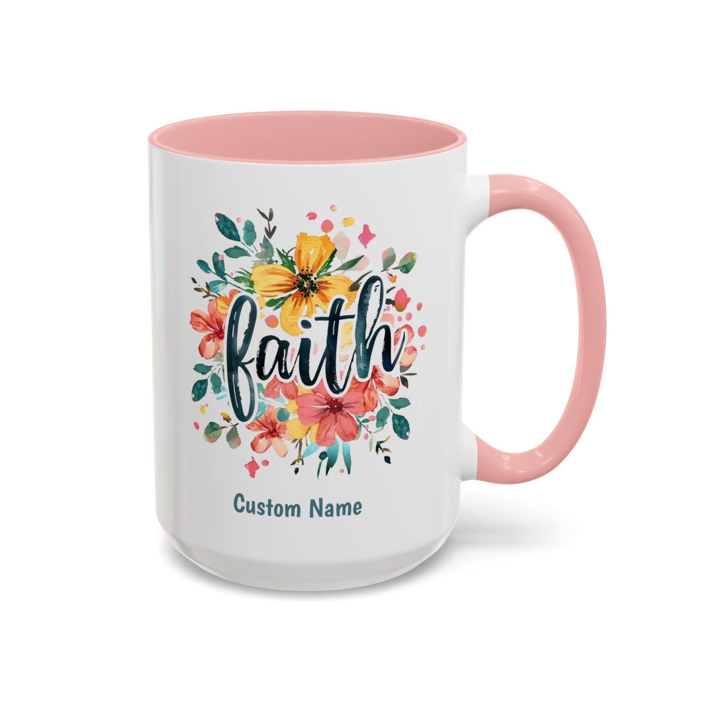 Faith and Flowers Coffee Cup 15 Oz, This is the perfect gift for your Christian friend, Gift for wife, Gift for Mom, daughter or teacher!