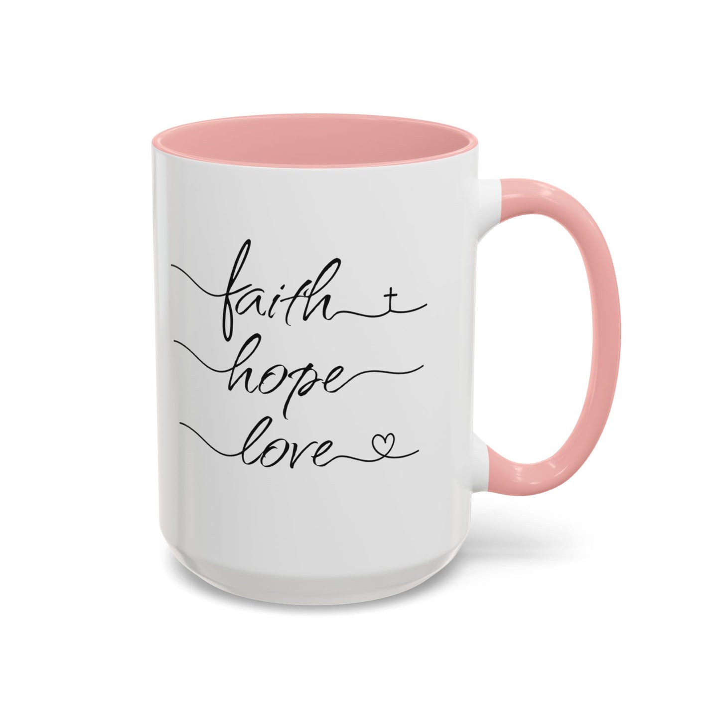 Faith Hope Love Script Coffee Cup 15 Oz, This is the perfect gift for your Christian friend, wife, daughter or teacher!